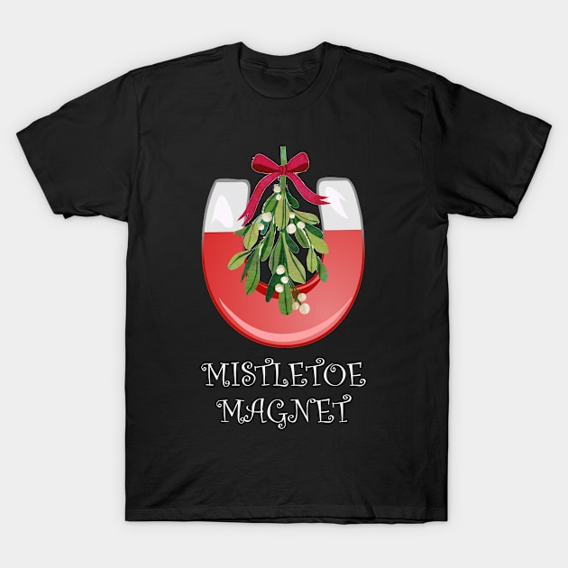 Mistletoe Magnet White Lettering T-Shirt by Humerushumor